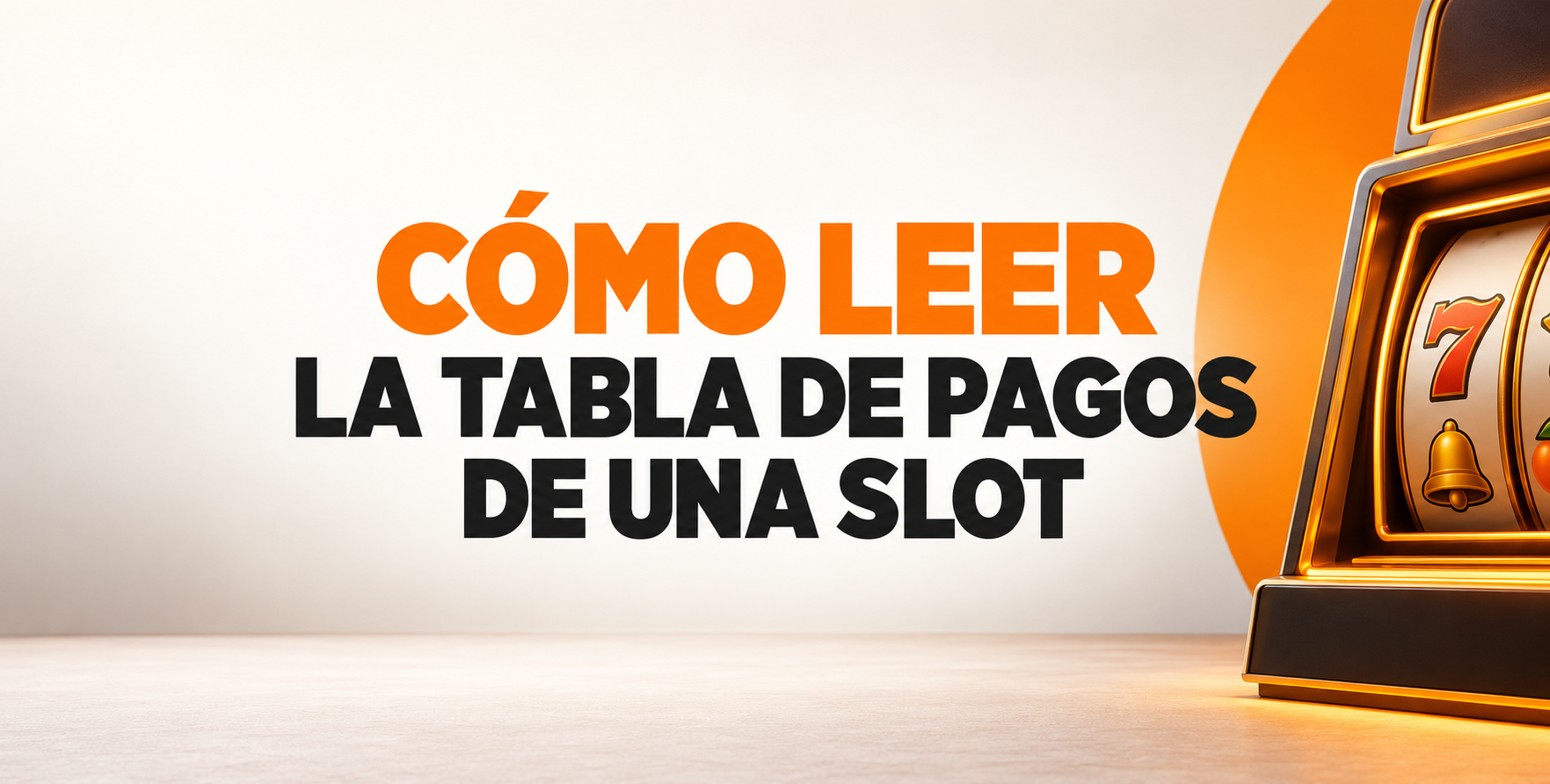 Cómo leer la tabla de pagos de una slot