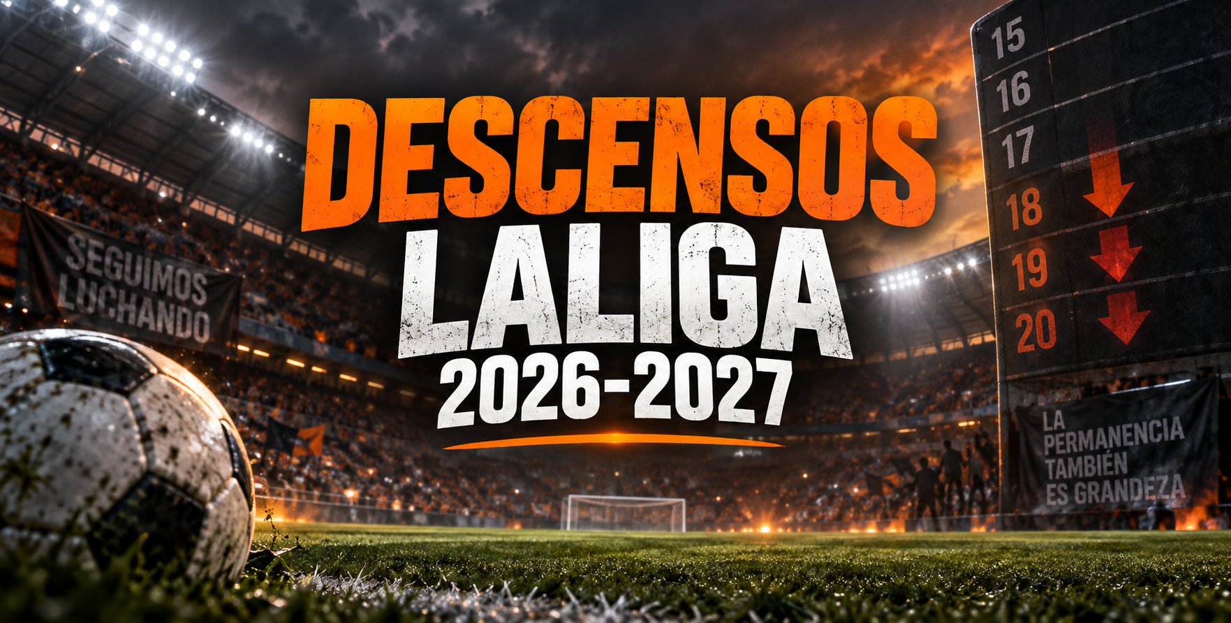 Descensos LaLiga 2026-2027: clasificación y equipos en peligro