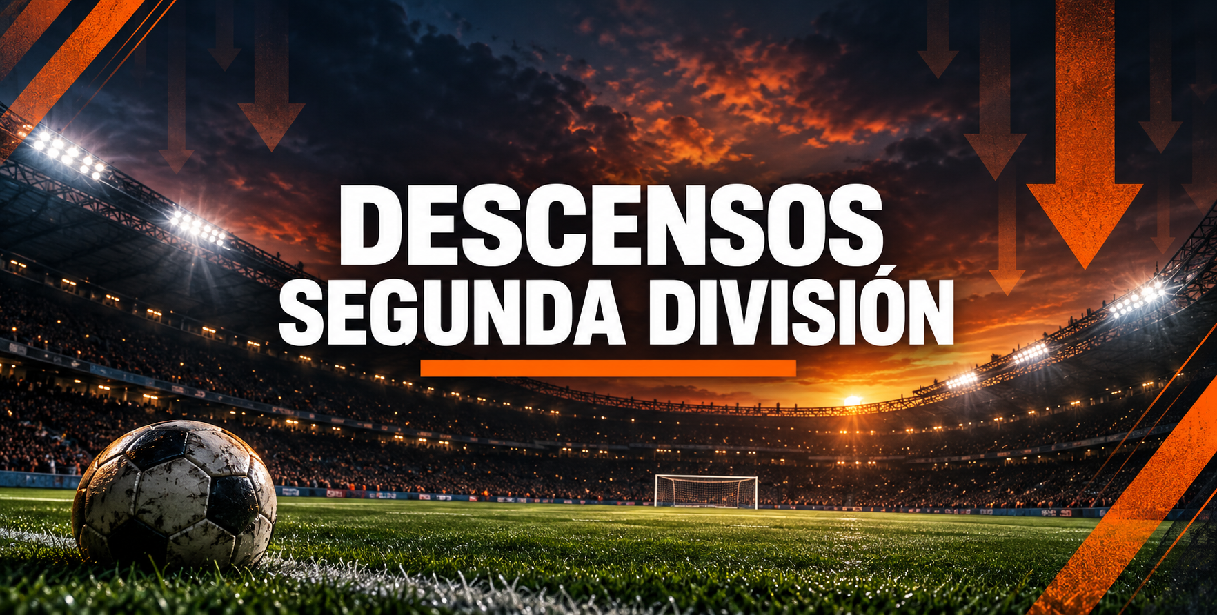 Descensos Segunda División 2026-2027: clasificación y equipos
