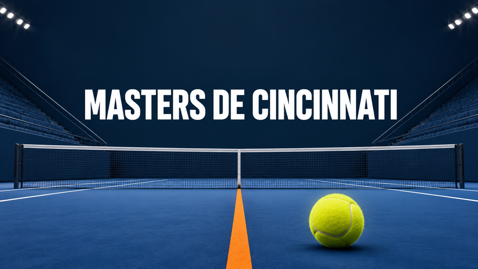 Masters de Cincinnati 2026: fechas, favoritos y consejos para apostar