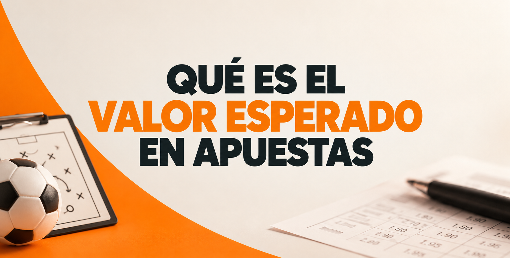 Qué es el valor esperado en apuestas