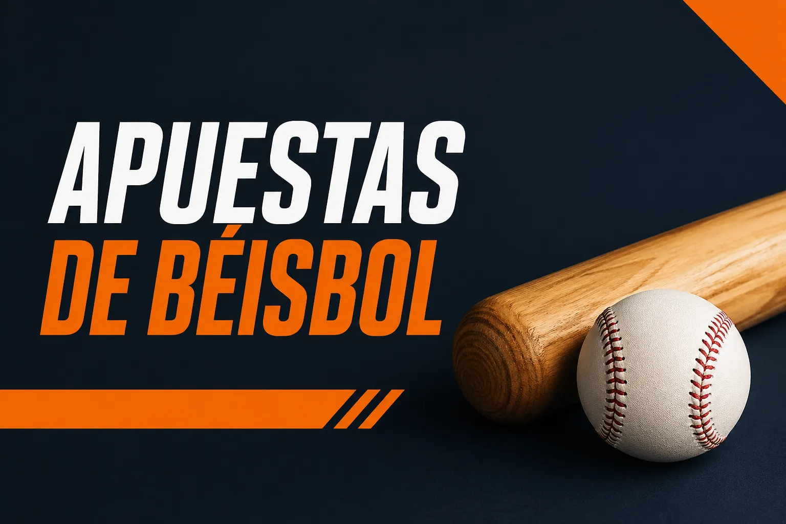 Apuestas de béisbol: guía completa para apostar al baseball paso a paso