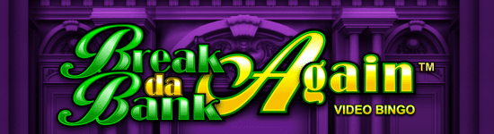 video bingo Break da Bank Again