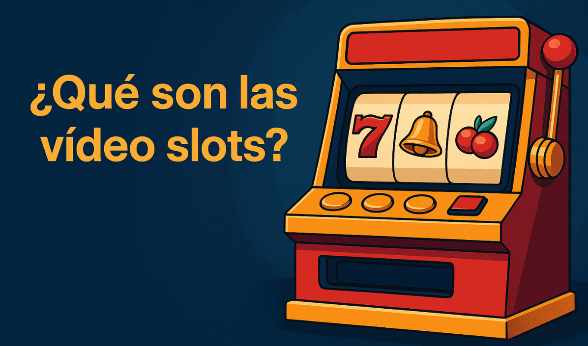 ¿Qué son las vídeo slots?